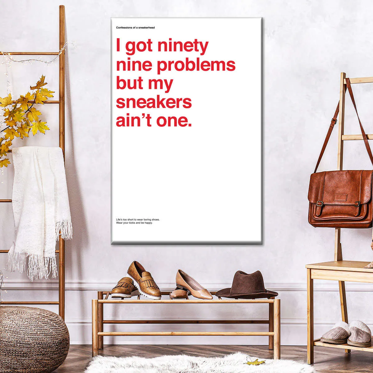 99 Problems But Sneakers Ain't One I Wall Art