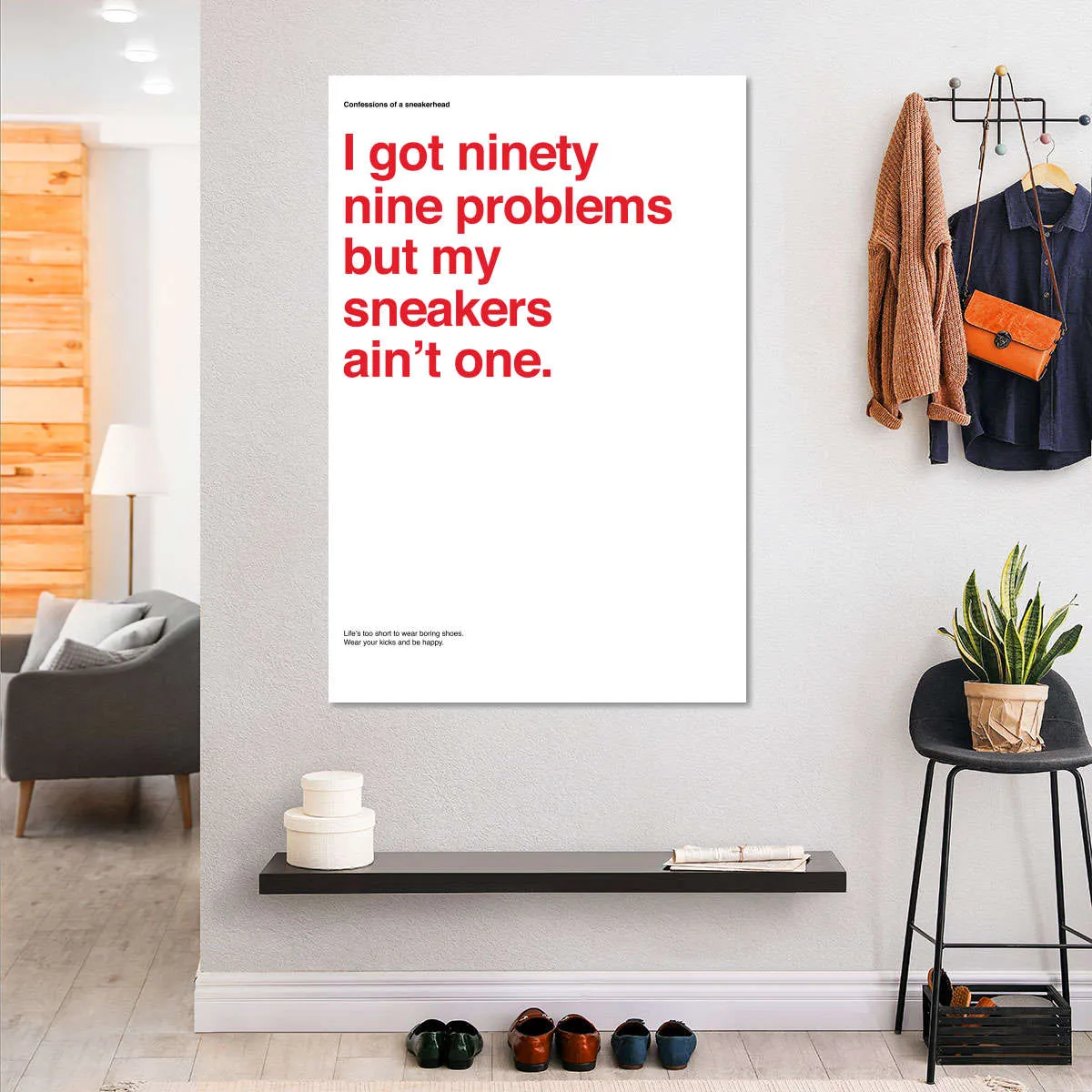 99 Problems But Sneakers Ain't One I Wall Art