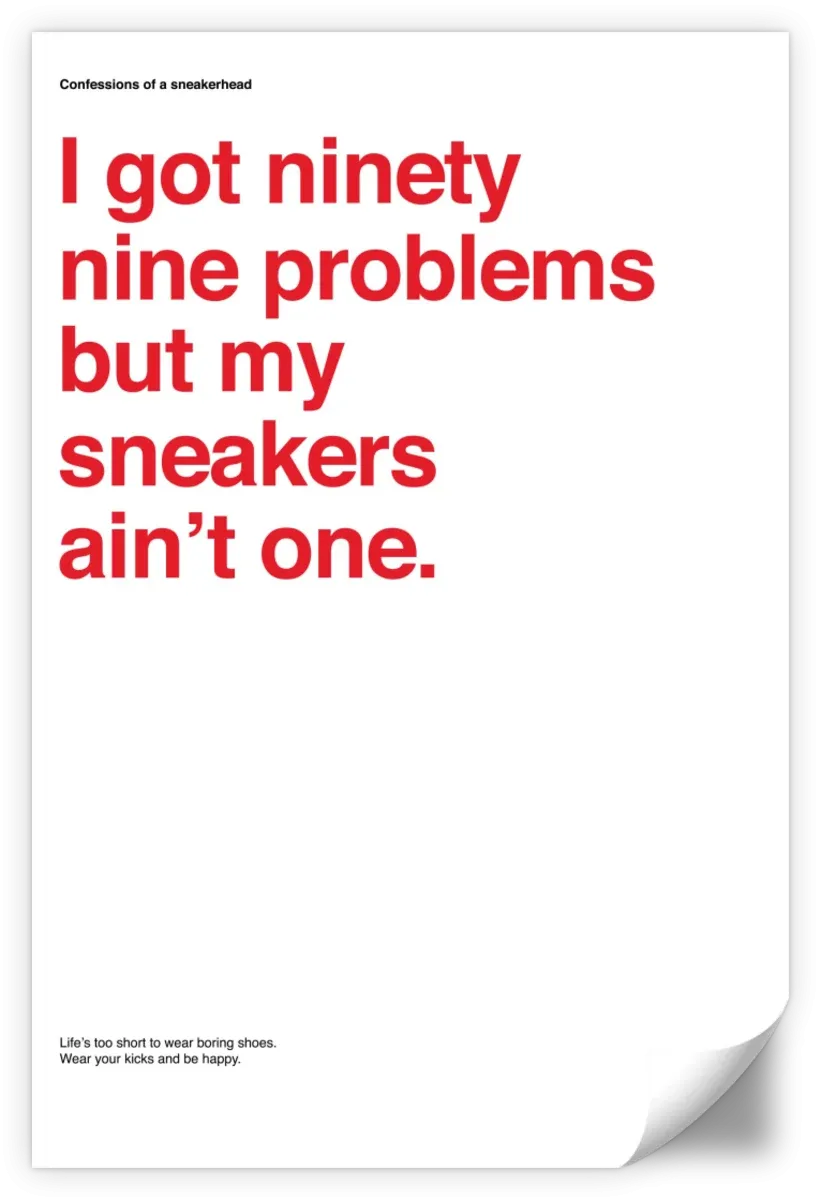 99 Problems But Sneakers Ain't One I Wall Art