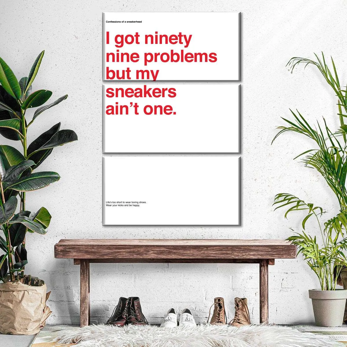 99 Problems But Sneakers Ain't One I Wall Art