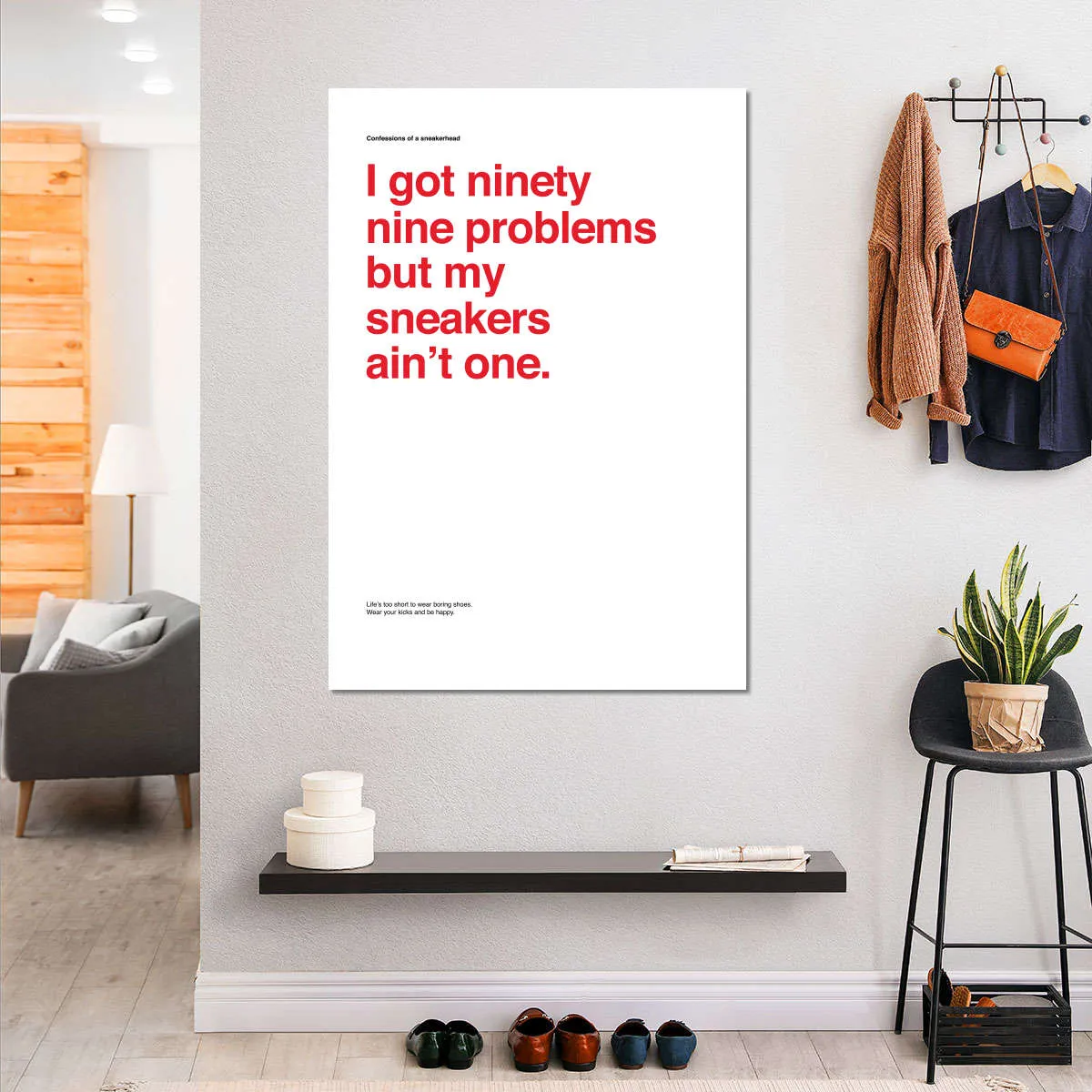 99 Problems But Sneakers Ain't One I Wall Art