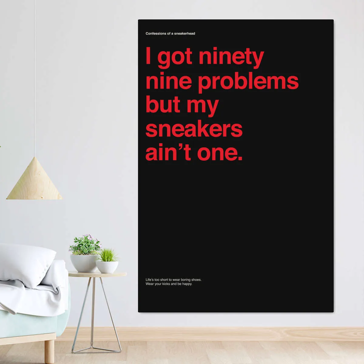 99 Problems But Sneakers Ain't One II Wall Art