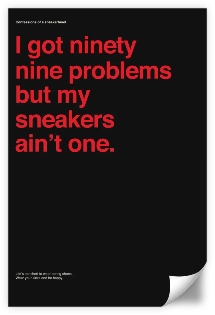 99 Problems But Sneakers Ain't One II Wall Art