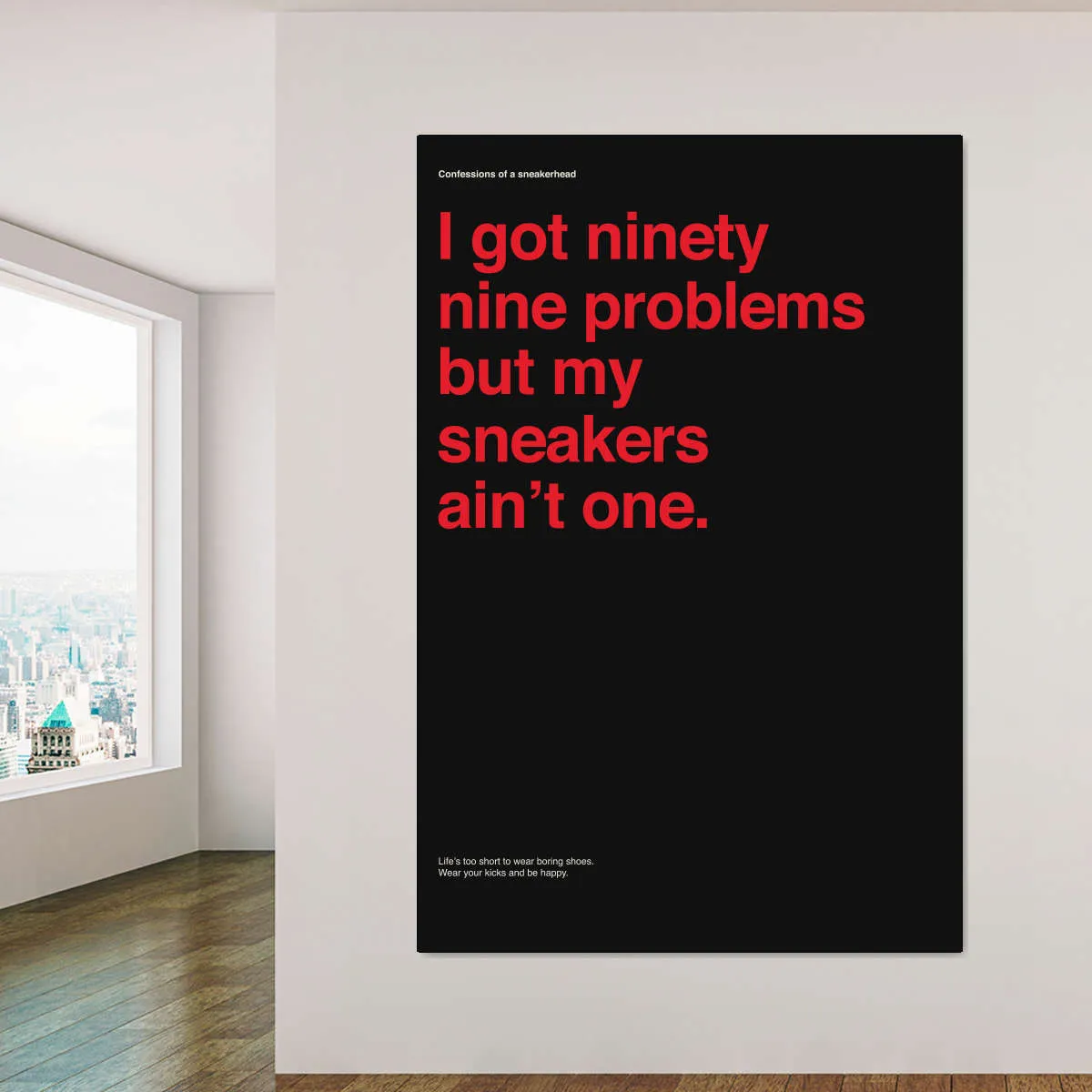 99 Problems But Sneakers Ain't One II Wall Art