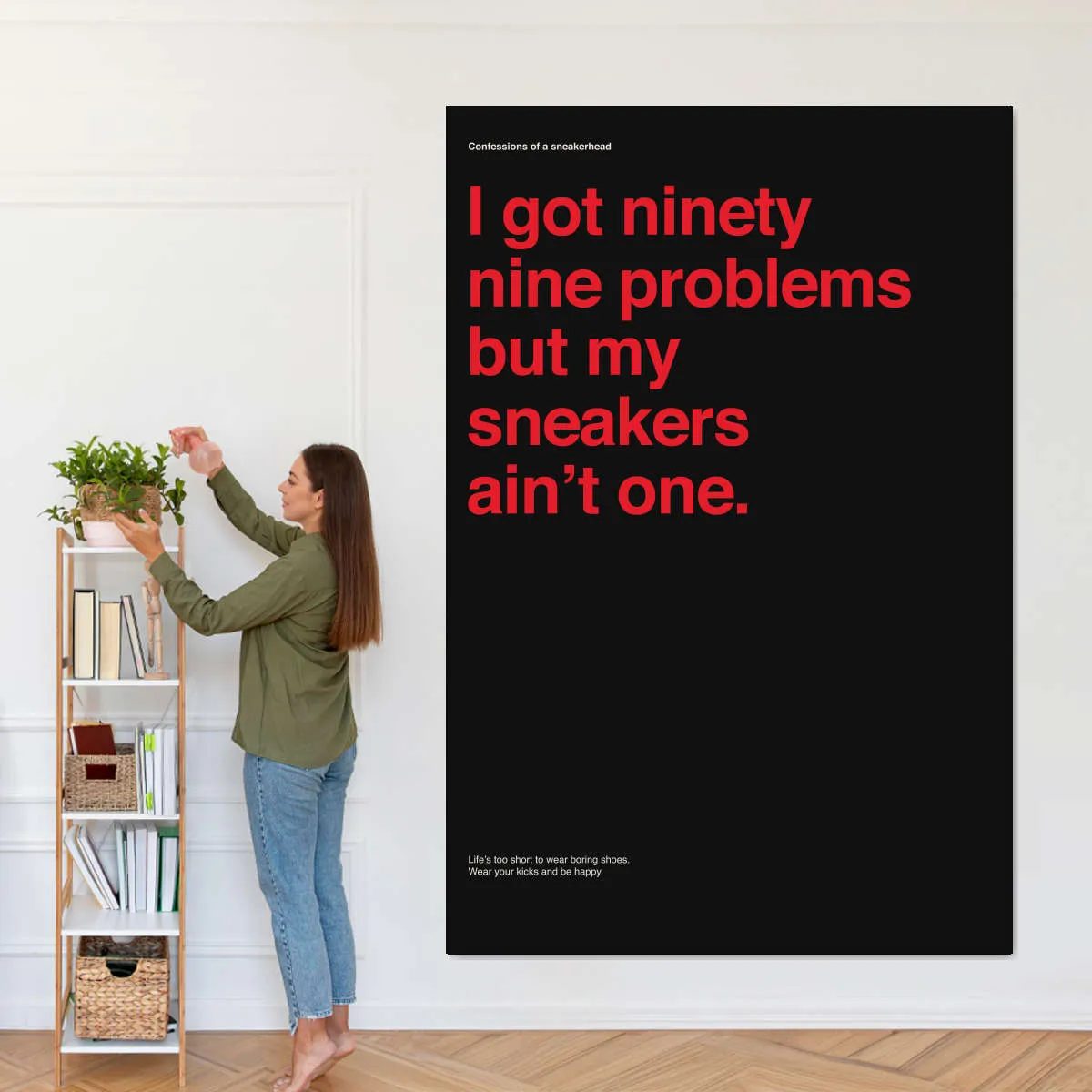 99 Problems But Sneakers Ain't One II Wall Art