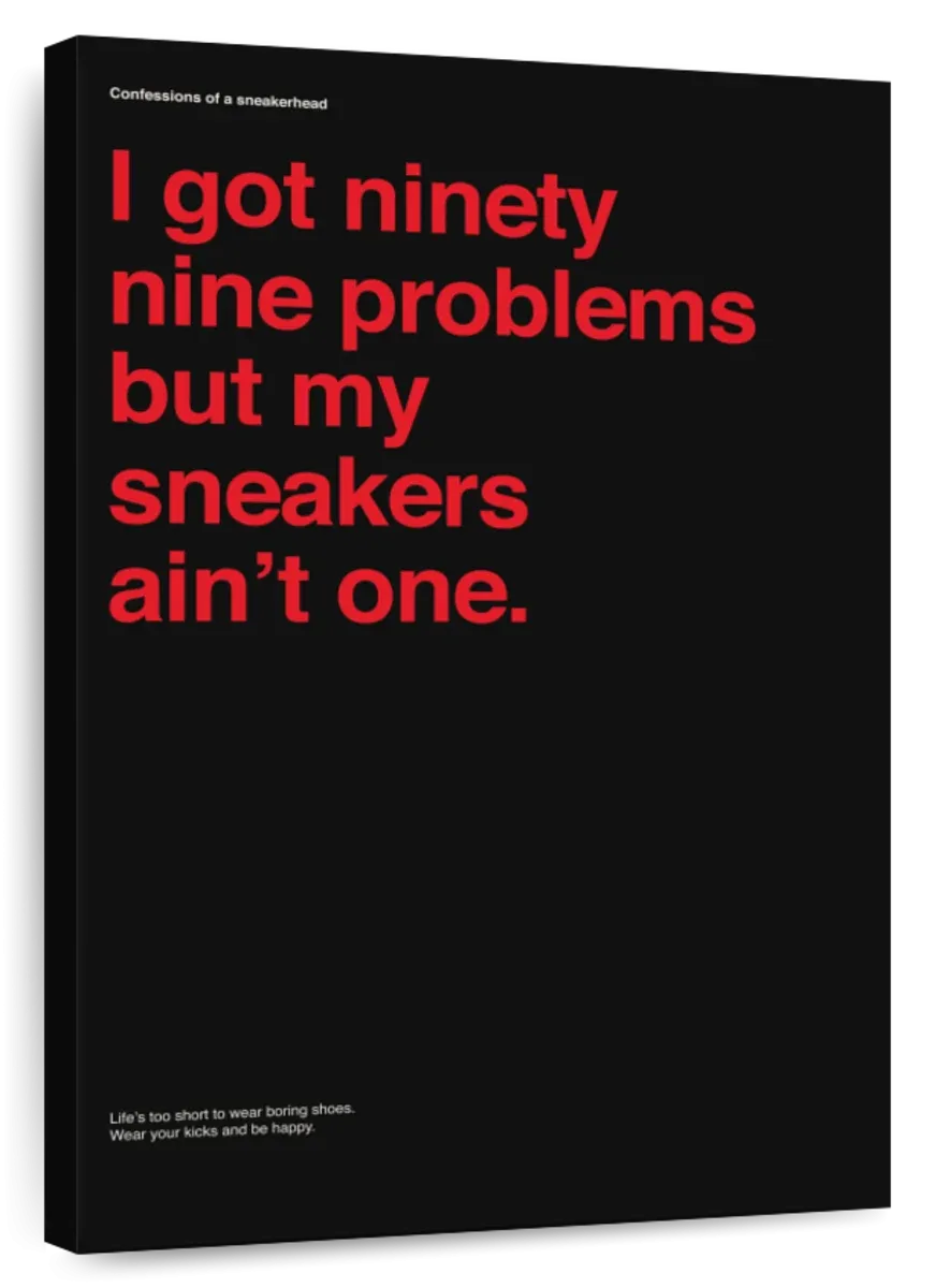 99 Problems But Sneakers Ain't One II Wall Art