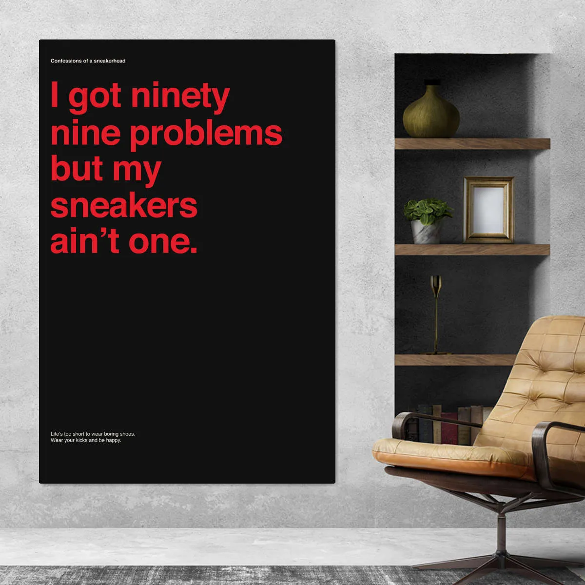 99 Problems But Sneakers Ain't One II Wall Art